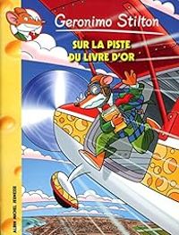 Geronimo Stilton - Sur la piste du livre d'or