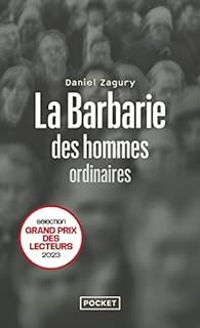 Daniel Zagury - La barbarie des hommes ordinaires