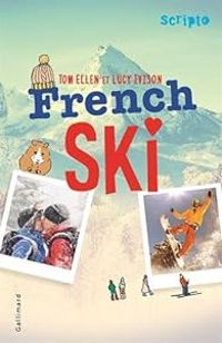 Tom Ellen - Lucy Ivison - French ski