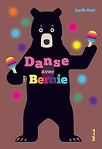 Couverture du livre Danse avec Bernie - Janik Coat