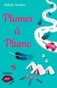 Couverture du livre Plumes à plume - Nathalie Sambat