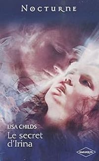 Lisa Childs - Le secret d'Irina