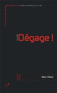 Couverture du livre Dégage ! - Marc Villard