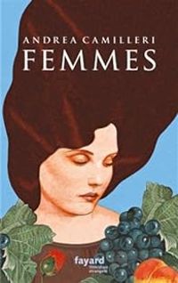 Andrea Camilleri - Femmes