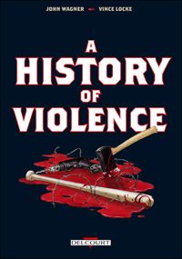 John Wagner - Vince Locke - Alex Nikolavitch (traduction) - History of violence