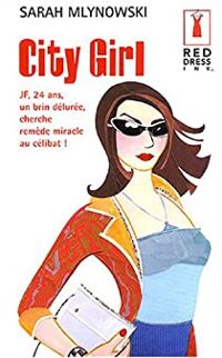 Couverture du livre City Girl - Sarah Mlynowski