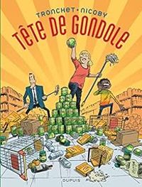 Couverture du livre Tête de gondole - Didier Tronchet - Nicoby 