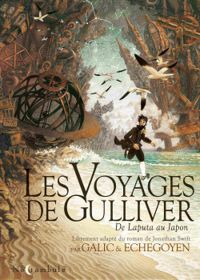 Couverture du livre Les voyages de Gulliver : De Laputa au Japon - Bertrand Galic