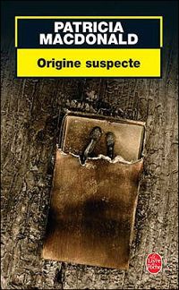 Couverture du livre Origine suspecte - Patricia Macdonald - Michel Lederer