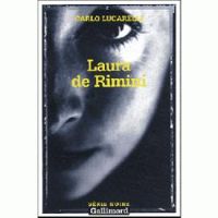 Carlo Lucarelli - Laura de Rimini