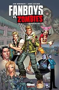 Couverture du livre Fanboys vs Zombies - Sam Humphries