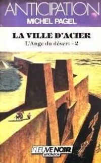 Couverture du livre La ville d'acier - Michel Pagel