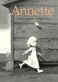 Couverture du livre Annette - Gabriel Schemoul