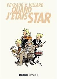 Couverture du livre Quand j'étais star - Marc Villard - Jean Philippe Peyraud