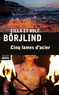 Cilla Brjlind - Rolf Brjlind - Cinq lames d'acier