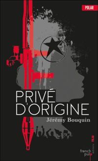 Couverture du livre Privé d'origine - Jeremy Bouquin