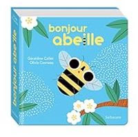 Couverture du livre Bonjour Abeille - Geraldine Collet