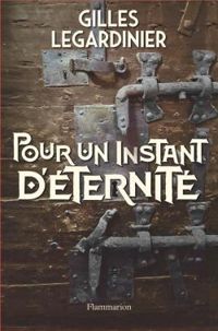 Gilles Legardinier - Pour un instant d'éternité