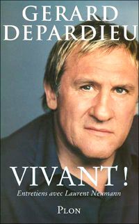 Gerard Depardieu - VIVANT