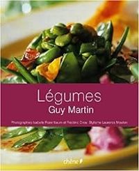 Couverture du livre Légumes - Guy Martin - Laurence Mouton