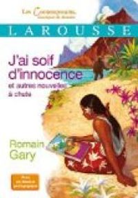 Romain Gary - J'ai soif d'innocence et autres nouvelles