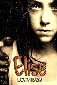 Couverture du livre Elise - Luca Tahtieazym