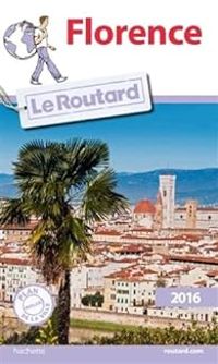 Couverture du livre Guide du routard Florence 2016 - Guide Du Routard