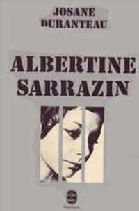 Josane Duranteau - Albertine Sarrazin