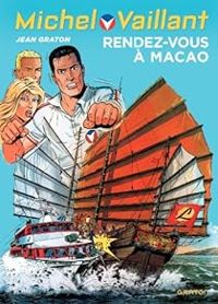 Couverture du livre Rendez-vous à Macao - Jean Graton