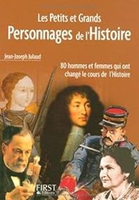 Jean Joseph Julaud - Les Petits et Grands Personnages de l'Histoire