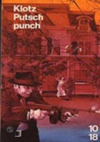 Patrick Cauvin - Putsch punch