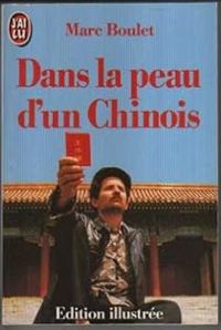 Marc Boulet - Dans la peau d'un Chinois