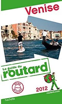 Couverture du livre Guide du routard Venise 2012 - Guide Du Routard