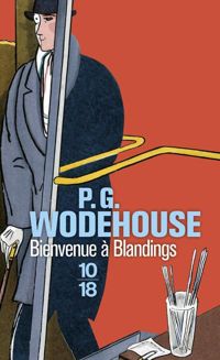 P.-g. Wodehouse - Bienvenue à Blandings