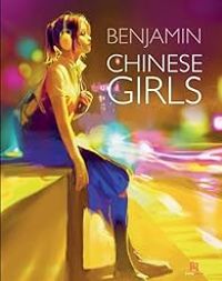 Couverture du livre Chinese Girls - Benjamin 