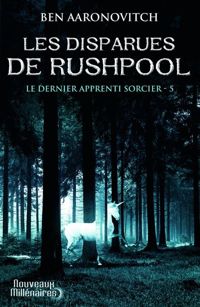 Ben Aaronovitch - Les disparues de Rushpool