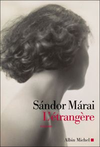 Couverture du livre L'Etrangère - Sndor Mrai - Catherine Fay