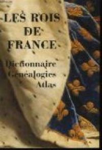 Couverture du livre Les Rois de France - Jean Michel Billioud