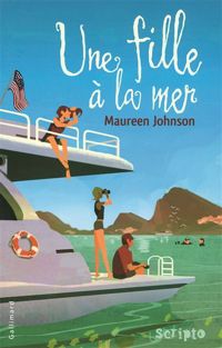 Maureen Johnson - Une fille à la mer