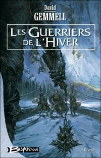 Couverture du livre Drenaï – Les Guerriers de l'hiver - David Gemmell