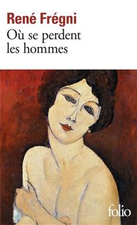 Couverture du livre Où se perdent les hommes - Rene Fregni