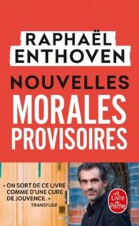 Couverture du livre Nouvelles morales provisoires - Raphal Enthoven