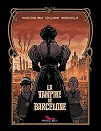 Miguel Ngel Parra - Ivan Ledesma - Jandro Gonzlez - La vampire de Barcelone