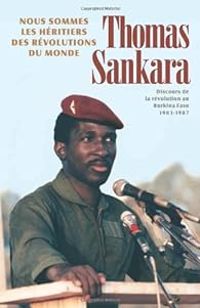 Couverture du livre Nous sommes les héritiers des révolutions du monde - Thomas Sankara