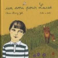 Couverture du livre Un ami pour Lucas - Chun Liang Yeh