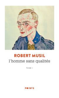 Robert Musil - L'Homme sans qualités