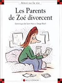 Dominique De Saint Mars - Serge Bloch - Les parents de Zoé divorcent