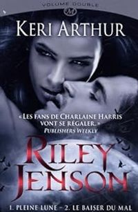 Couverture du livre Riley Jenson - Intégrale - Keri Arthur