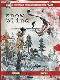 Ollie Masters - Tyler Jenkins - Snow Blind