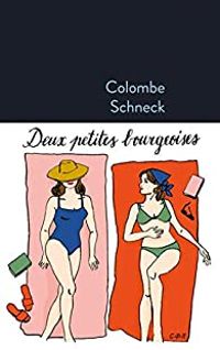 Couverture du livre Deux petites bourgeoises - Colombe Schneck